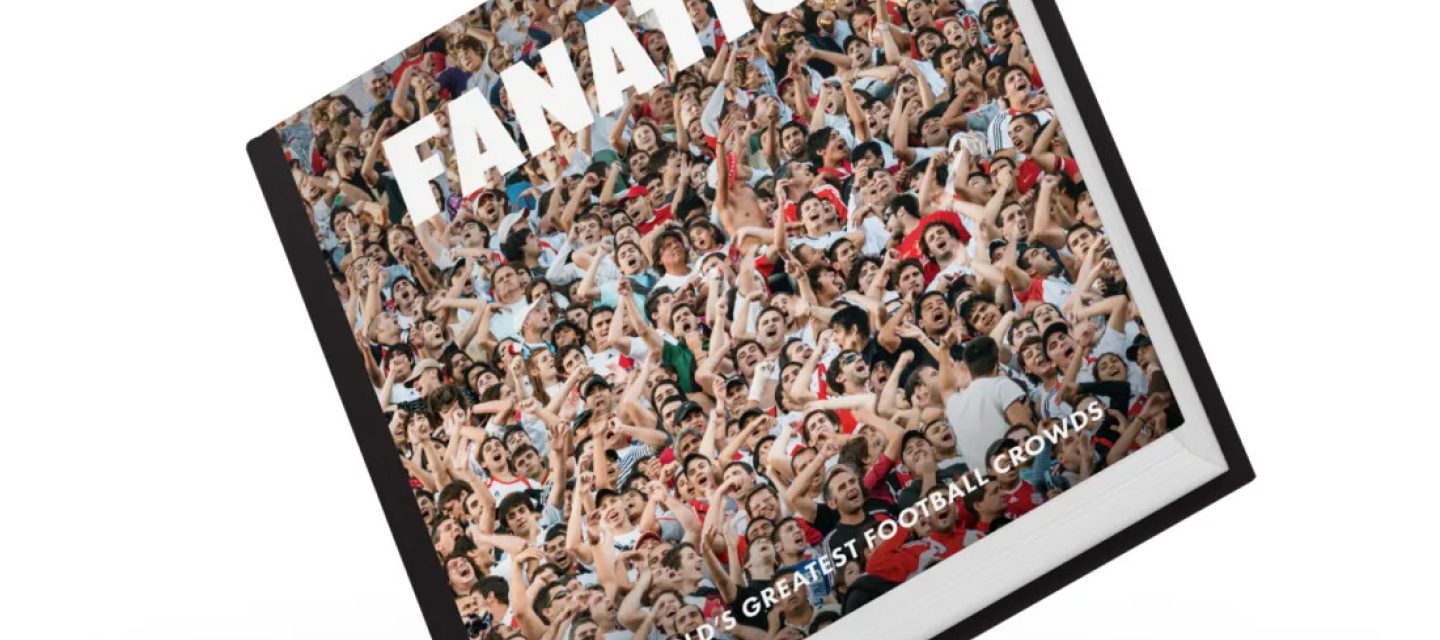 Bestel nu SANTOS #22: Fanatics - The world’s greatest football crowds